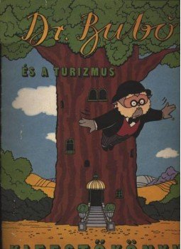 Rigó Béla - Dr.Bubo és a turizmus Rigó Béla - Dr.Bubo és a turizmus, Budapest 1984 antikvár könyv