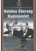 Leo Kessler - Halálos Éberség Hadművelet