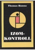 Hanna, Thomas - Izomkontroll