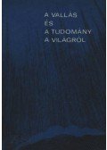 Bjelov, A.V.,Mezencev, V. A.,Mitrohin, L. N.,Csertyihin, V. I. - A vallás és a tudomány a világról