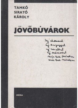 Tamkó Sirató Károly, Lengyel Balázs - Jövőbúvárok Tamkó Sirató Károly, Lengyel Balázs - Jövőbúvárok, Budapest 1980 antikvár könyv