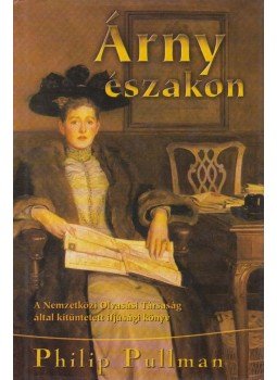 Philip Pullman - Árny északon Philip Pullman - Árny északon, Budapest 2002 antikvár könyv