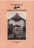 Kovács István,Kruzslicz István Gábor - Ötvenéves az Apollo cipőipari szövetkezet