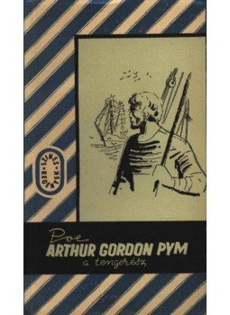 Edgar Allan Poe - Arthur Gordon Pym, a tengerész Edgar Allan Poe - Arthur Gordon Pym, a tengerész, Budapest 1957 antikvár könyv