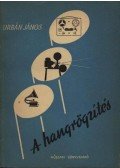 Urbán János - A hangrögzítés