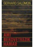 Gerhard Salomon - Ami bekövetkezik hamar
