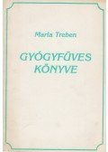 Maria Treben - Maria Treben gyógyfüves könyve