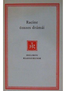 Racine, Jean - Racine összes drámái Racine, Jean - Racine összes drámái, Budapest 1963 antikvár könyv