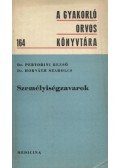 Pertorini Rezső,Horváth Szabolcs - Személyiségzavarok