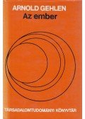Gehlen, Arnold - Az ember