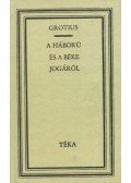 Grotius, Hugo - A háború és a béke jogáról