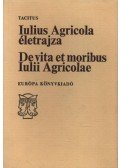 Tacitus - Iulius Agricola életrajza - De vita et moribus Iulii Agricolae