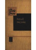 Bata Imre - Ívelő pályák (dedikált)