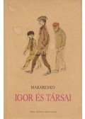 Makarenko - Igor és társai