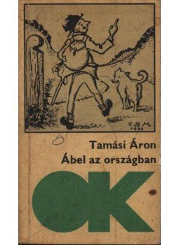 Tamási Áron - Ábel az országban Tamási Áron - Ábel az országban, Budapest 1969 antikvár könyv