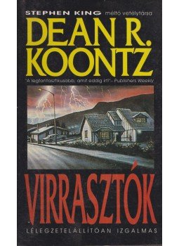 Dean R. Koontz - Virrasztók Dean R. Koontz - Virrasztók, Budapest 1994 antikvár könyv