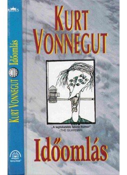 Kurt Vonnegut - Időomlás Kurt Vonnegut - Időomlás, Budapest 1998 antikvár könyv