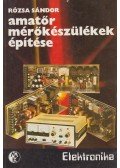 Rózsa Sándor - Amatőr mérőkészülékek építése