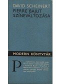 Scheinert, David - Pierre Bajut színeváltozása