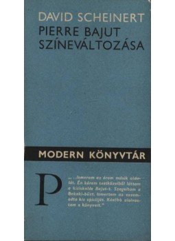 Scheinert, David - Pierre Bajut színeváltozása Scheinert, David - Pierre Bajut színeváltozása, Budapest 1979 antikvár könyv