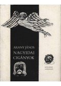 Arany János,Dr. Törös László (szerk.) - A nagyidai cigányok