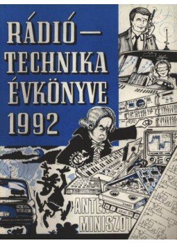 Bassó András, Békei Ferenc, Fáber József - Rádiótechnika évkönyve 1992 Bassó András, Békei Ferenc, Fáber József - Rádiótechnika évkönyve 1992, Budapest 1992 antikvár könyv