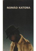 Jókai Mór,Gárdonyi Géza,Tömörkény István - Nomád katona