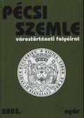 Romváry Ferenc - Pécsi Szemle 2003. VI. évfolyam 2. szám Nyár
