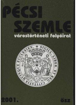Romváry Ferenc - Pécsi Szemle 2001. IV. évfolyam 3. szám Ősz Romváry Ferenc - Pécsi Szemle 2001. IV. évfolyam 3. szám Ősz, Pécs 2001 antikvár könyv