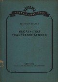 Szemerey Zoltán - Erőátviteli transzformátorok