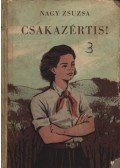 Nagy Zsuzsa - Csakazértis!