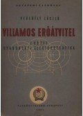 Verebély László - Villamos erőátvitel I. kötet