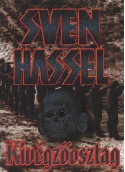 Sven Hassel - Kivégzőosztag Sven Hassel - Kivégzőosztag, 2003 antikvár könyv