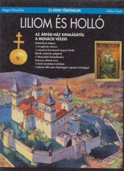 Csukovits Enikő - Liliom és holló Csukovits Enikő - Liliom és holló, Budapest 1997 antikvár könyv