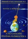 Mantak Chia - A tao gyógyító fényének felébresztése II.