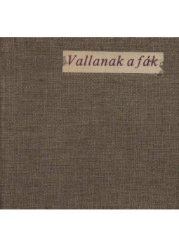 Gallyas Csaba - Vallanak a fák (mini) Gallyas Csaba - Vallanak a fák (mini), Budapest 1972 antikvár könyv