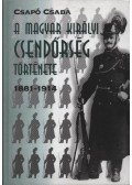 Csapó Csaba - A Magyar Királyi Csendőrség története
