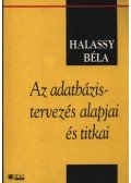 Halassy Béla - Az adatbázis-tervezés alapjai és titkai