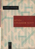 Rideg Sándor - Hűvös csillagok alatt