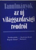 Bognár József - Tanulmányok az új világgazdasági rendről