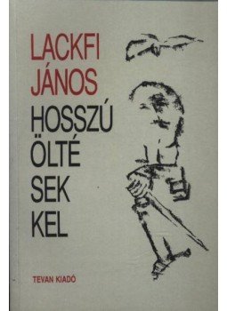 Lackfi János - Hosszú öltésekkel Lackfi János - Hosszú öltésekkel, Békéscsaba 1995 antikvár könyv
