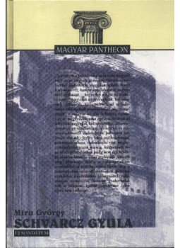 Miru György - Schvarcz Gyula Miru György - Schvarcz Gyula, Budapest 2000 antikvár könyv