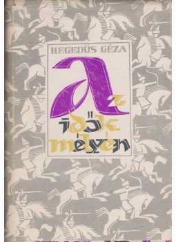 Hegedüs Géza - Az idők mélyén Hegedüs Géza - Az idők mélyén, Budapest 1961 antikvár könyv