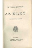 Petelei István - Az élet