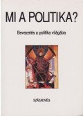 Gyurgyák János - Mi a politika?