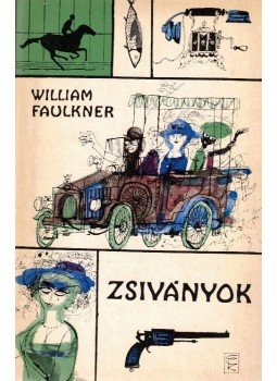 William Faulkner - Zsiványok William Faulkner - Zsiványok, Budapest 1965 antikvár könyv