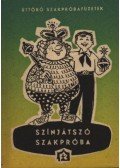 Magassy László - Színjátszó szakpróba