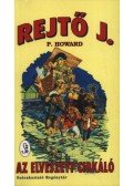 Rejtő Jenő,P. Howard - Az elveszett cirkáló