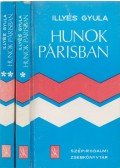 Illyés Gyula - Hunok Párisban I-II.