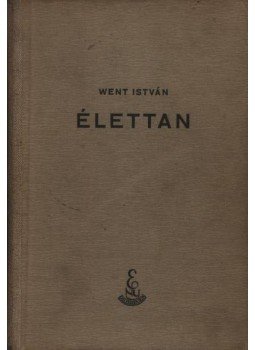Dr. Went István - Élettan Dr. Went István - Élettan, Debrecen 1947 antikvár könyv